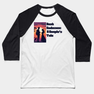 Dusk Embrace: A Couple's Tale Baseball T-Shirt